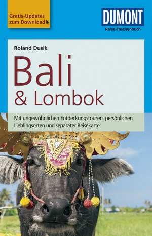 ISBN 9783770174911: DuMont Reise-Taschenbuch Reiseführer Bali & Lombok - mit Online-Updates als Gratis-Download