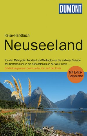 ISBN 9783770177707: DuMont Reise-Handbuch Reiseführer Neuseeland: mit Extra-Reisekarte: Von den Metropolen Auckland und Wellington an die endlosen Strände des Northland ... under im Land der Kiwis. Mit Extra-Reisekarte