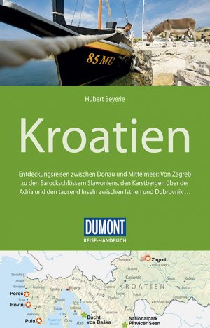 ISBN 9783770178414: DuMont Reise-Handbuch Reiseführer Kroatien: mit Extra-Reisekarte: Entdeckungsreisen zwischen Donau und Mittelmeer: Von Zagreb zu den Barockschlössern ... und Dubrovnik .... mit Extra-Reisekarte