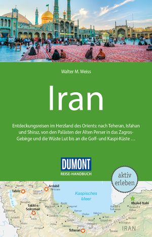 ISBN 9783770178599: DUMONT Reise-Handbuch Reiseführer Iran - mit Extra-Reisekarte