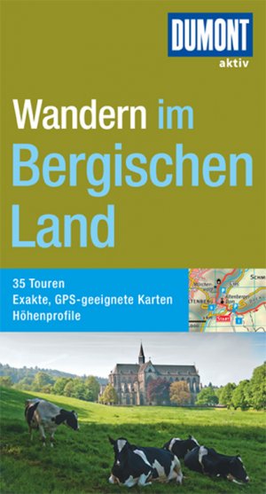 ISBN 9783770180196: DuMont Wanderführer Bergisches Land – Mit 35 Routenkarten und Höhenprofilen