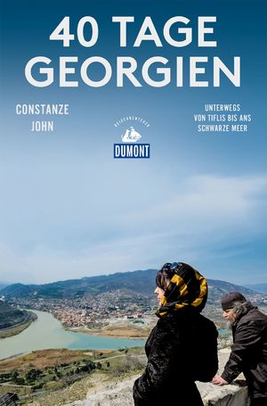 gebrauchtes Buch – Constanze John – 40 Tage Georgien - unterwegs von Tiflis bis ans Schwarze Meer