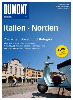 ISBN 9783770192892: DuMont BILDATLAS 128: Italien Norden - Zwischen Bozen und Bologna