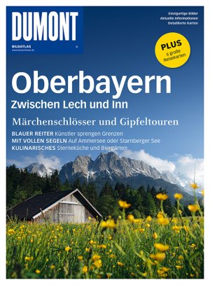 ISBN 9783770193066: DuMont BILDATLAS Oberbayern : Zwischen Lech und Inn