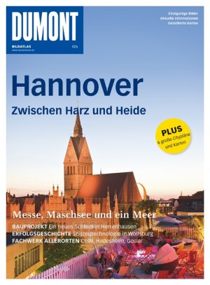 Dumont Bildatlas 026 Hannover Zwischen Harz Und Heide Messe Maschsee Und Ein Meer - 