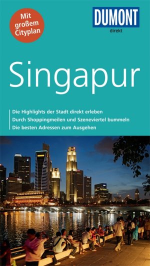 ISBN 9783770196005: DuMont direkt Reiseführer Singapur – Mit großem Cityplan