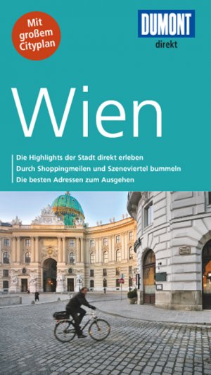 ISBN 9783770196159: DuMont direkt Reiseführer Wien: Die Highlights der Stadt direkt erleben. Durch Shoppingmeilen und Szeneviertel bummeln. Die besten Adressen zum Ausgehen