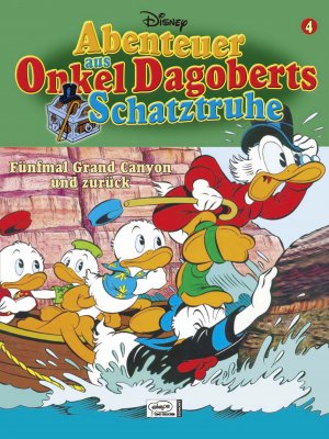 ISBN 9783770406524: Abenteuer aus Onkel Dagoberts Schatztruhe 04 - Fünfmal Grand Canyon und zurück