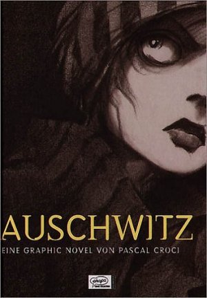 gebrauchtes Buch – Auschwitz Croci, Pascal