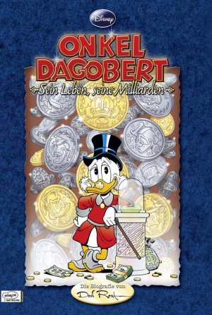 ISBN 9783770432455: Onkel Dagobert - Sein Leben, seine Milliarden - Die Biografie von Don Rosa