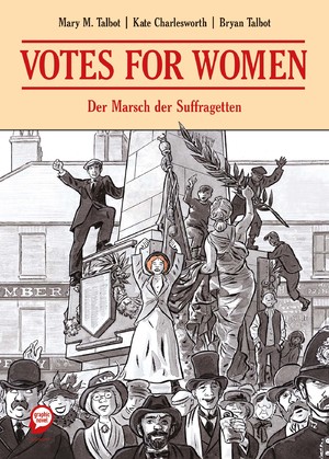 ISBN 9783770455270: Votes for Women: Der Marsch der Suffragetten