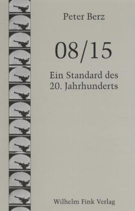 ISBN 9783770535071: 08/15 - Ein Standard des 20. Jahrhunderts