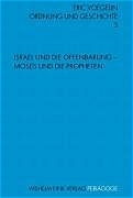 ISBN 9783770537037: Israel und die Offenbarung: Mose und die Propheten