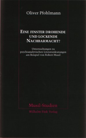 ISBN 9783770537754: Eine finster drohende und lockende Nachbarmacht ? - Untersuchungen zu psychoanalytischen Literaturdeutungen am Beispiel von Robert Musil