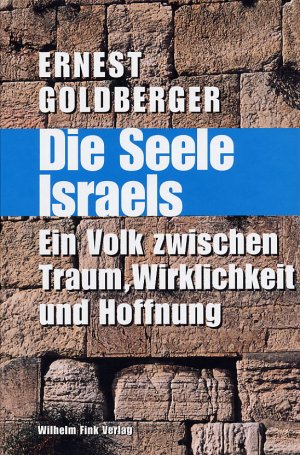 ISBN 9783770540242: Die Seele Israels - Ein Volk zwischen Traum, Wirklichkeit und Hoffnung