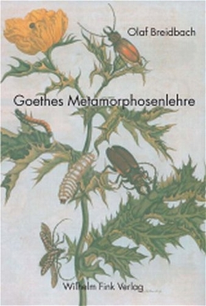 ISBN 9783770541973: Goethes Metamorphosenlehre