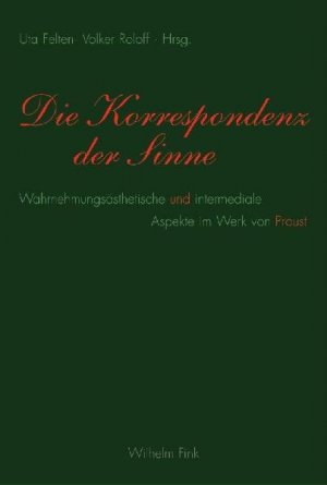 ISBN 9783770545766: Die Korrespondenz der Sinne - Wahrnehmungsästhetische und intermediale Aspekte im Werk von Proust