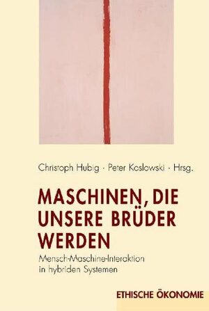 ISBN 9783770545933: Maschinen, die unsere Brüder werden - Mensch-Maschine-Interaktion in hybriden Systemen