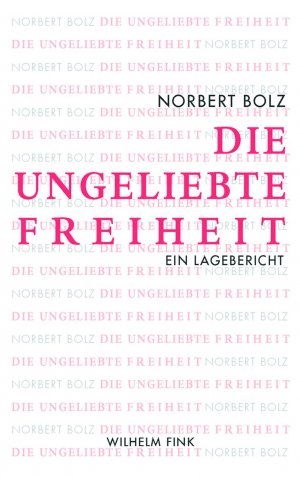 ISBN 9783770549771: Die ungeliebte Freiheit - Ein Lagebericht