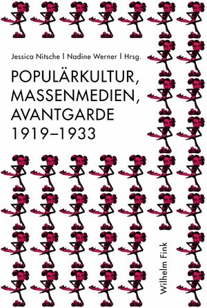 ISBN 9783770552788: Populärkultur, Massenmedien, Avantgarde 1919-1933