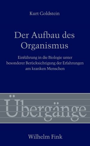 ISBN 9783770552818: Der Aufbau des Organismus – Einführung in die Biologie unter besonderer Berücksichtigung der Erfahrungen am kranken Menschen