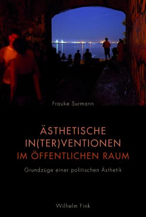 ISBN 9783770557899: Ästhetische In(ter)ventionen im öffentlichen Raum – Grundzüge einer politischen Ästhetik