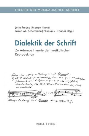 ISBN 9783770566808: Dialektik der Schrift – Zu Adornos Theorie der musikalischen Reproduktion