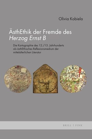 ISBN 9783770566921: ÄsthEthik der Fremde des <i>Herzog Ernst B</i> – Die Kartographie des 12./13. Jahrhunderts als ästhEthisches Reflexionsmedium der mittelalterlichen Literatur