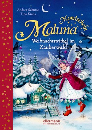 gebrauchtes Buch – Andrea Schütze – Maluna Mondschein - Weihnachtswirbel im Zauberwald