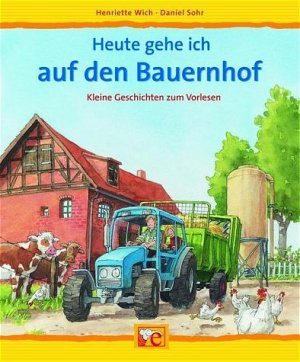 ISBN 9783770759347: Heute gehe ich auf den Bauernhof