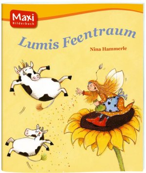 ISBN 9783770774890: Lumis Feentraum. Reihe: Maxi Bilderbuch