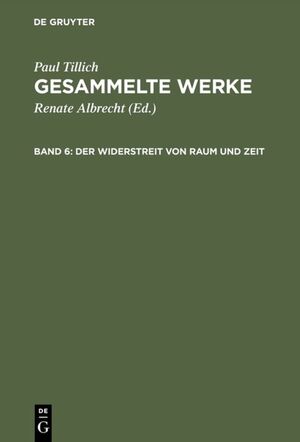 ISBN 9783771500238: Paul Tillich: Gesammelte Werke / Der Widerstreit von Raum und Zeit - Schriften zur Geschichtsphilosophie