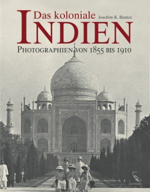 ISBN 9783771643478: Das koloniale Indien