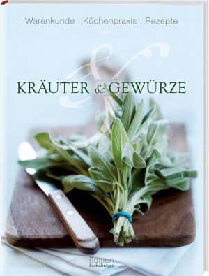 ISBN 9783771644741: Kräuter & Gewürze - Warenkunde, Küchenpraxis, Rezepte