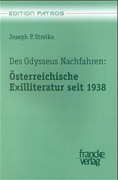 neues Buch – Strelka, Joseph P – Des Odysseus Nachfahren, Oesterreichische Exilliteratur seit 1938