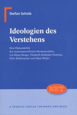 ISBN 9783772082467: Ideologien des Verstehens – Eine Diskurskritik der neutestamentlichen Hermeneutiken von Klaus Berger, Elisabeth Schüssler Fiorenza, Peter Stuhlmacher und Hans Weder