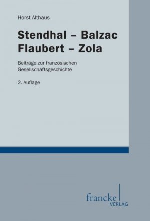 ISBN 9783772085536: Stendhal-Balzac-Flaubert-Zola