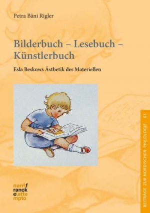 gebrauchtes Buch – Bäni Rigler, Petra – Bilderbuch – Lesebuch – Künstlerbuch: Elsa Beskows Ästhetik des Materiellen (Beiträge zur nordischen Philologie)