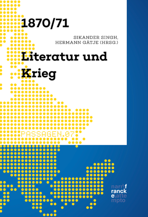 ISBN 9783772087547: 1870/71 – Literatur und Krieg