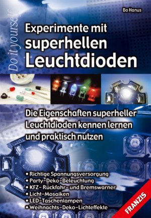 ISBN 9783772342080: Experimente mit superhellen Leuchtdioden