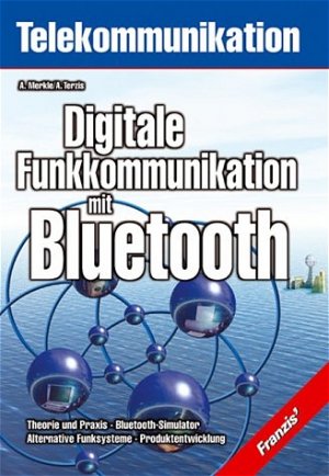 ISBN 9783772346545: Digitale Funkkommunikation mit Bluetooth