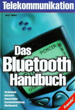 ISBN 9783772353239: Das Bluetooth Handbuch