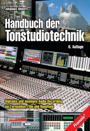 ISBN 9783772355288: Handbuch der Tonstudiotechnik. Digitales und analoges Audio recording bei Fernsehen, Film und Rundfunk. 8., neu bearb. Aufl.