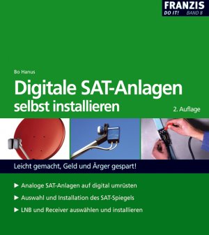 ISBN 9783772355783: Digitale Sat-Anlagen: selbst installieren (DO IT!)