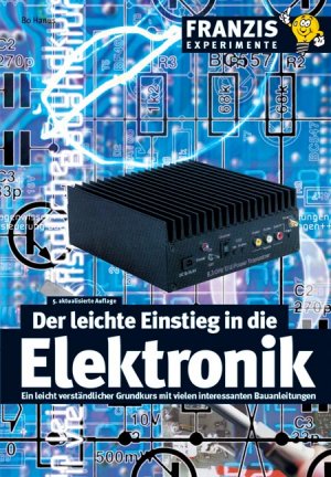 ISBN 9783772359088: Der leichte Einstieg in die Elektronik – Ein leicht verständlicher Grundkurs mit vielen Bauanleitungen