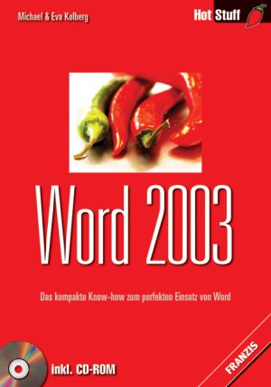 ISBN 9783772360688: Word 2003 : Das kompakte Know-how zum perfekten Einsatz von Word