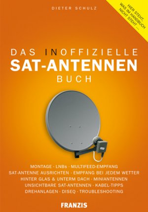 ISBN 9783772362576: Das inoffizielle SAT-Antennen Buch