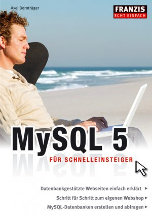 ISBN 9783772363375: MySQL 5 für Schnelleinsteiger