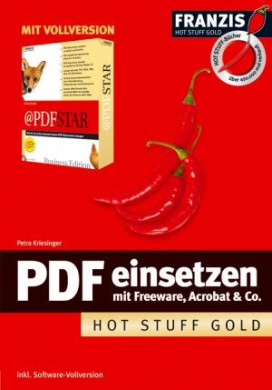 ISBN 9783772368790: PDF einsetzen mit Freeware, Acrobat & Co