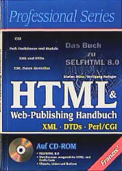 ISBN 9783772375163: HTML und Web Publishing Handbuch. XML, DTDs, Perl, CGI Münz, Stefan and Nefzger, Wolfgang